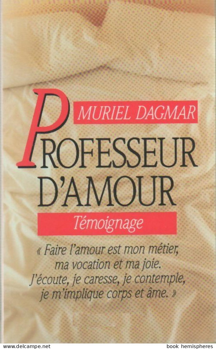 Professeur D'amour (2006) De Muriel Dagmar - Psychology/Philosophy