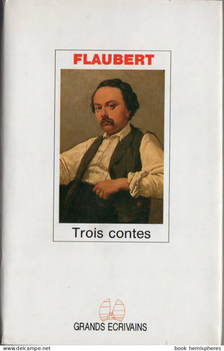 Trois Contes (1984) De Gustave Flaubert - Auteurs Classiques