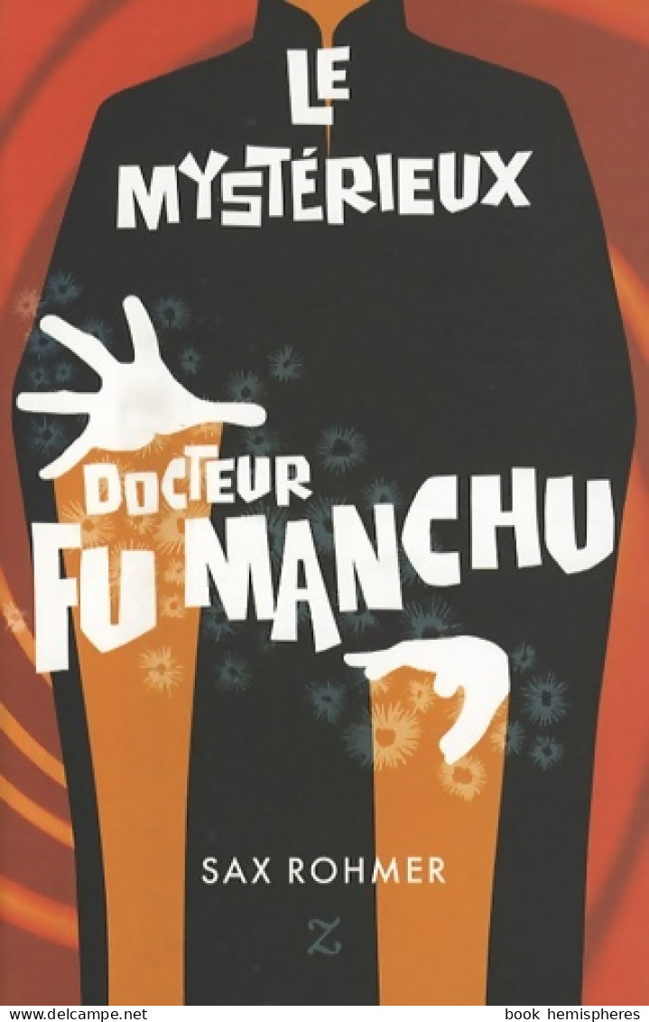 Le Mystérieux Dr Fu Manchu (2008) De Robert-Pierre Rohmer - Other & Unclassified