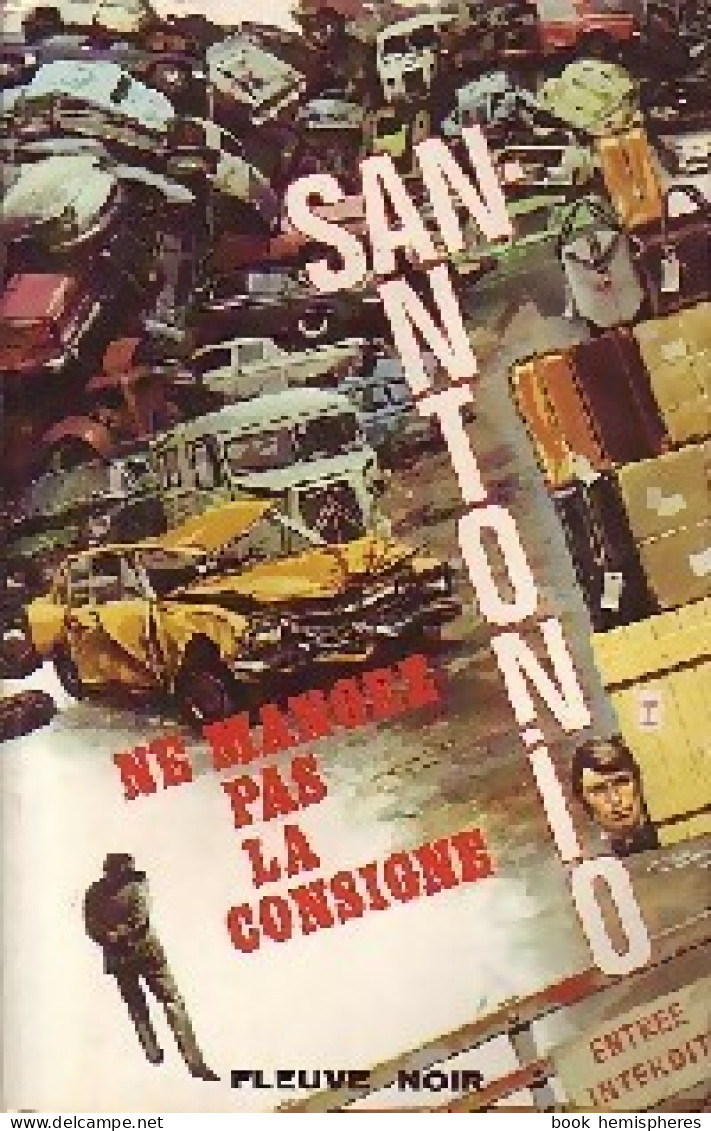 Ne Mangez Pas La Consigne (1971) De San-Antonio - Other & Unclassified