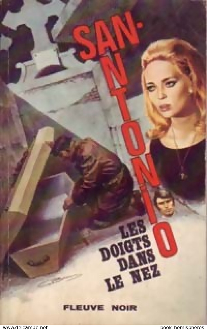 Les Doigts Dans Le Nez (1972) De San-Antonio - Other & Unclassified