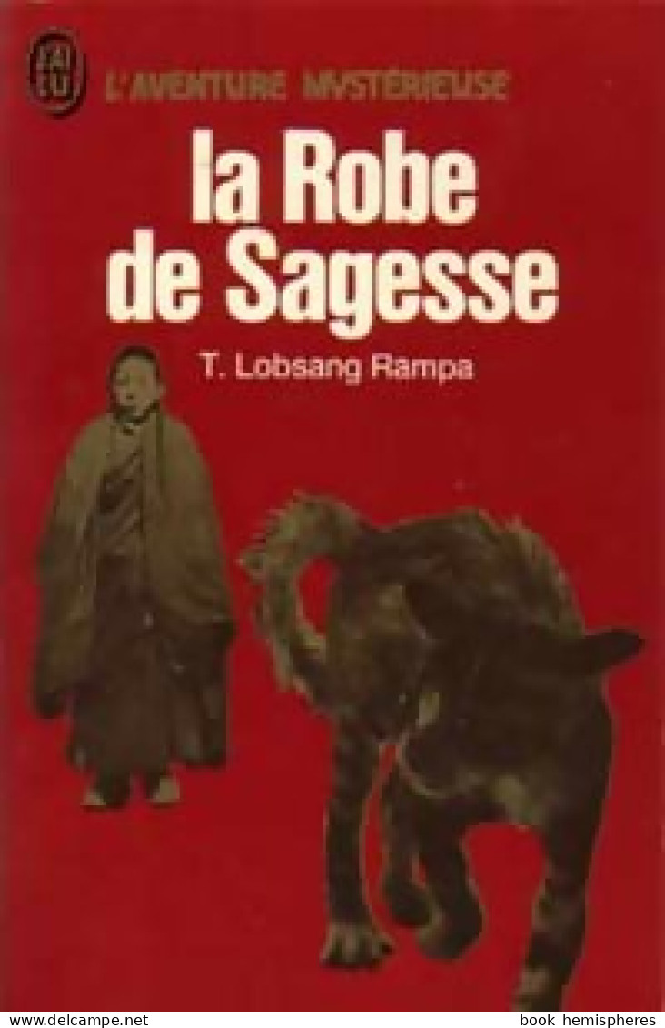 La Robe De Sagesse (1972) De T. Lobsang Rampa - Esotérisme