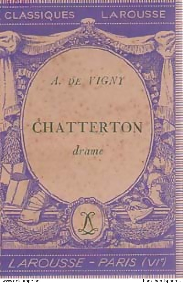 Chatterton (1937) De Alfred De Vigny - Andere & Zonder Classificatie