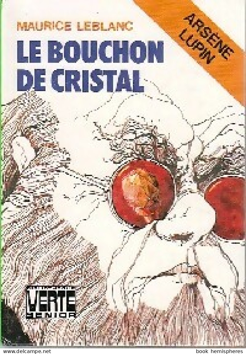 Le Bouchon De Cristal (1977) De Maurice Leblanc - Other & Unclassified