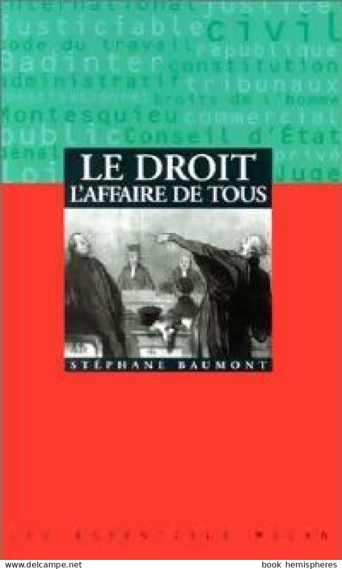 Le Droit, L'affaire De Tous (1999) De Stéphane Baumont - Diritto