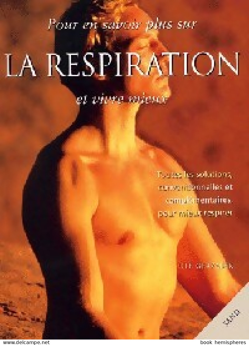 Pour En Savoir Plus Sur La Respiration (1999) De Ute Gerzabek - Gezondheid