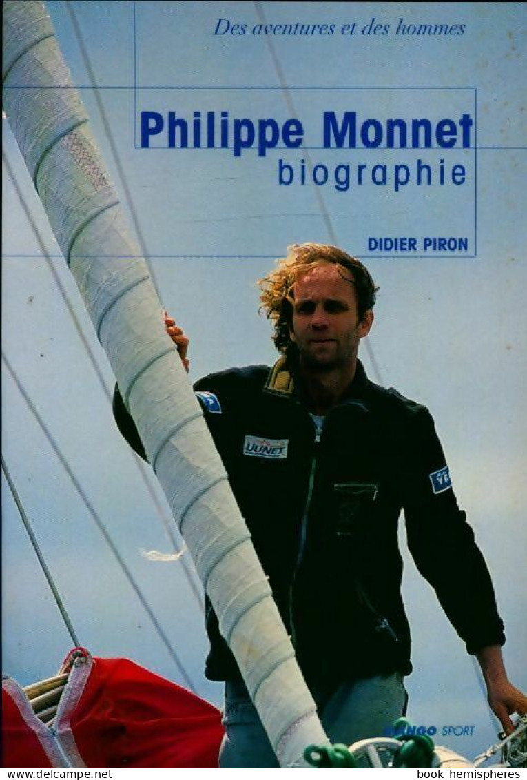 Philippe Monnet Biographie (2000) De Didier Piron - Natur