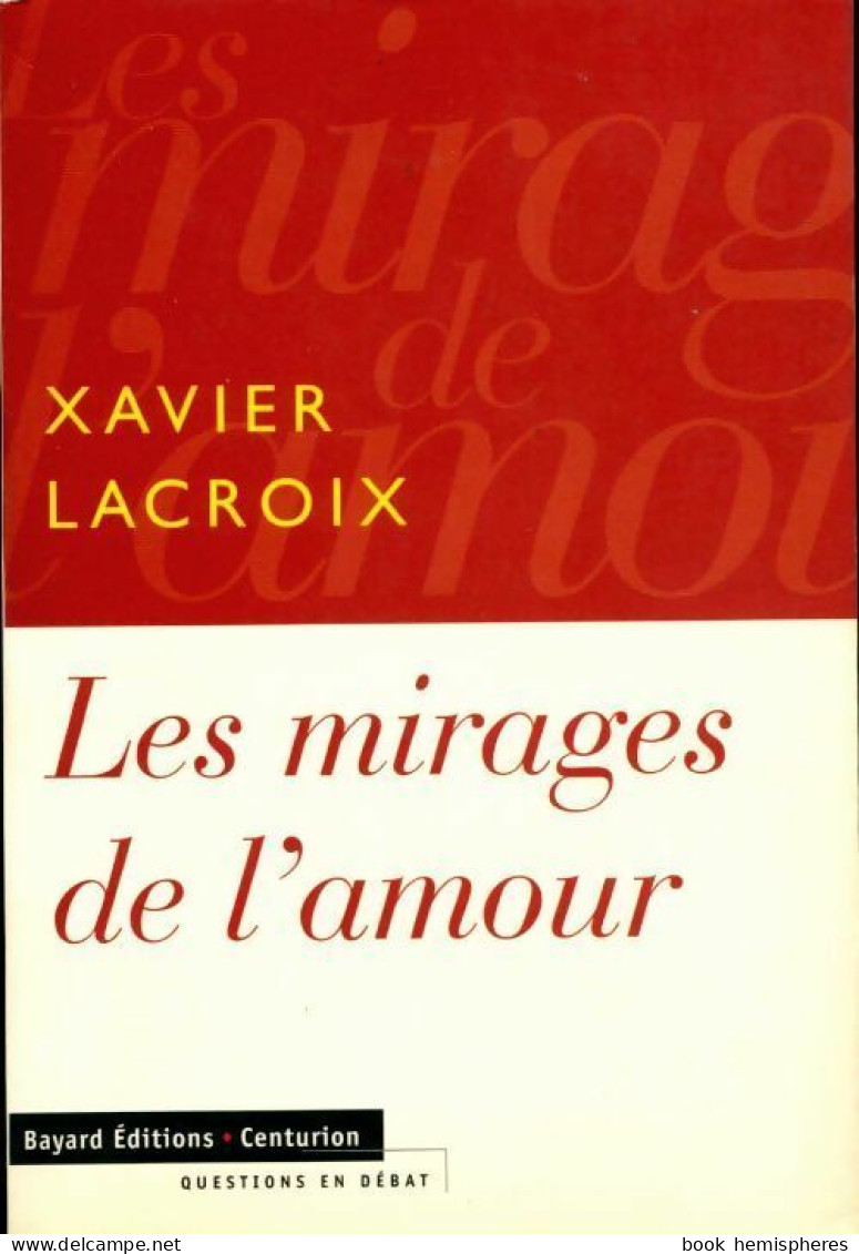 Les Mirages De L'amour (1997) De Xavier Lacroix - Sciences