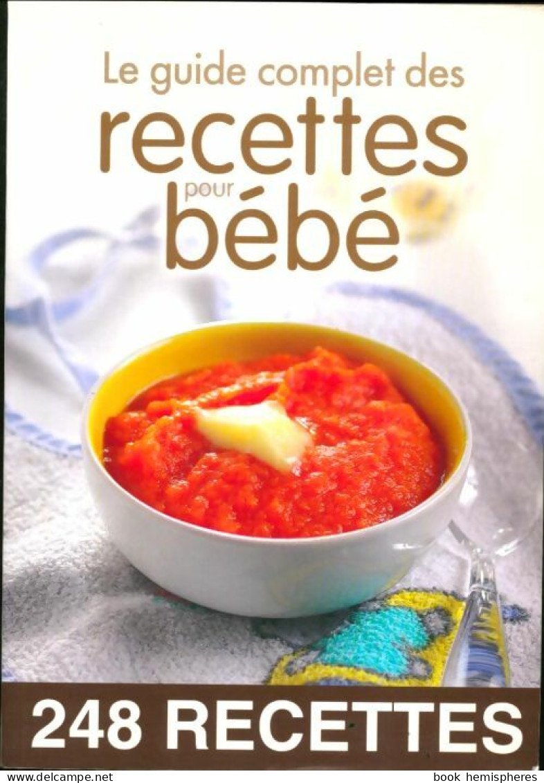 Le Guide Complet Des Recettes Pour Bébé (2015) De Sylvie Aït-Ali - Santé