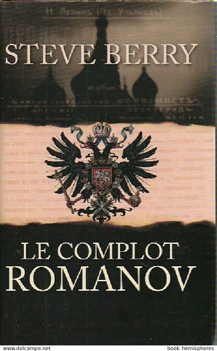 Le Complot Romanov (2012) De Steve Berry - Other & Unclassified