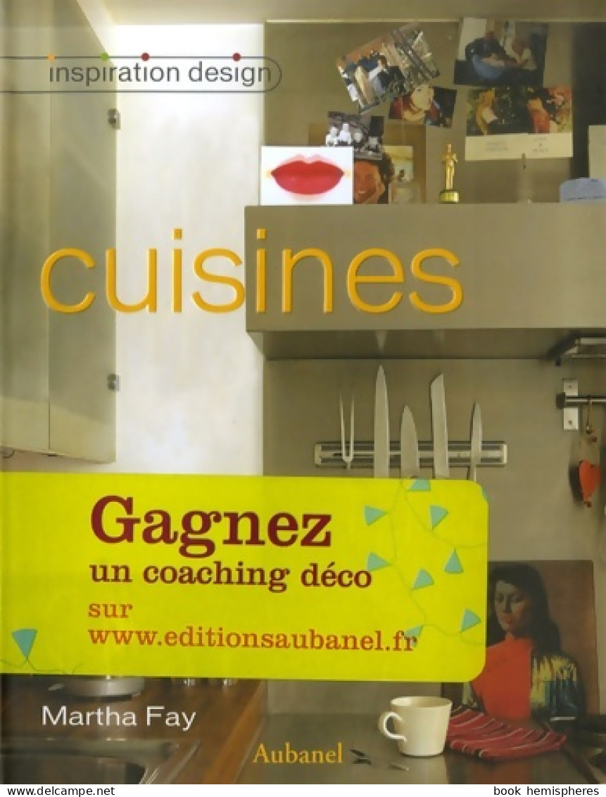 Cuisines (2009) De Martha Fay - Décoration Intérieure