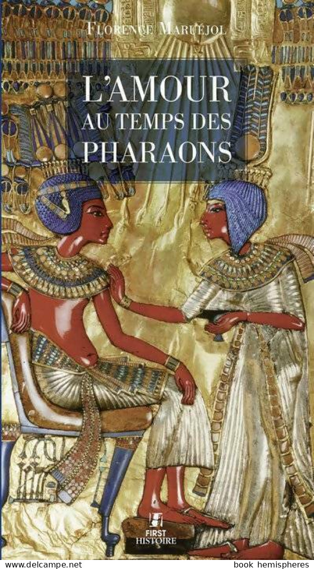 L'amour Au Temps Des Pharaons (2011) De Florence Maruéjol - Histoire