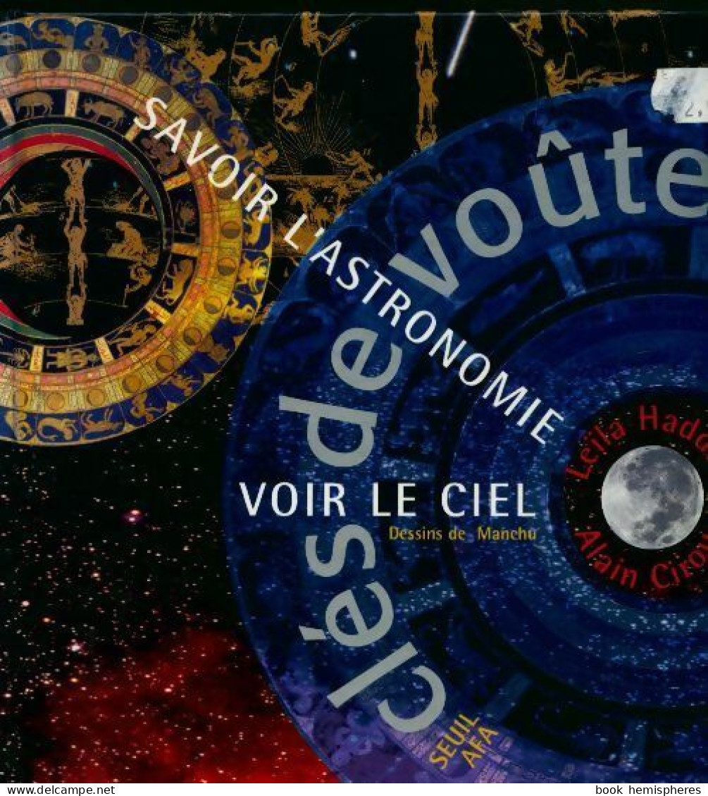 Clés De Voûte - Savoir L'astronomie - Voir Le Ciel (2001) De Alain Cirou - Wetenschap