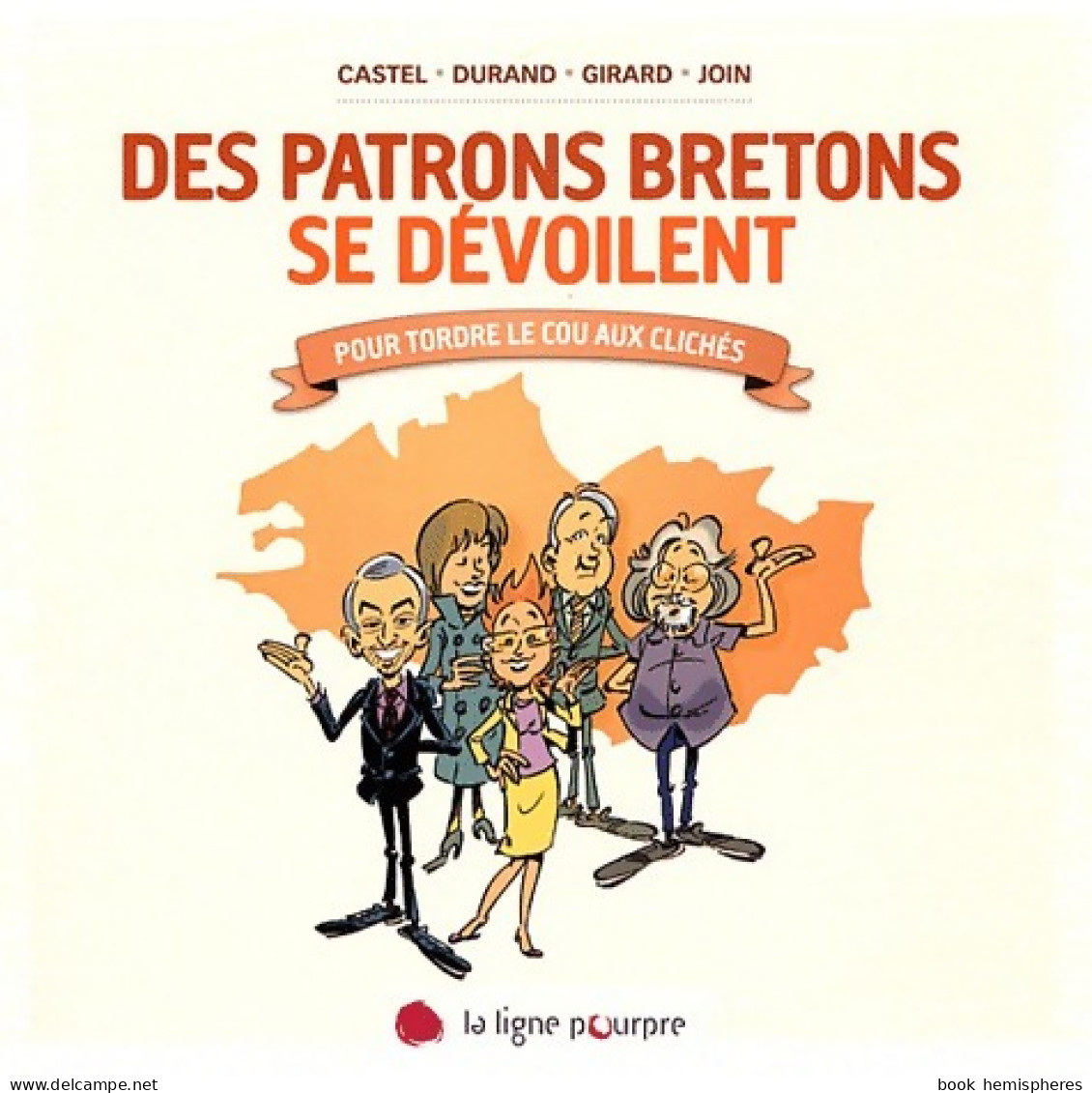 Des Patrons Bretons Se Dévoilent (2011) De Collectif - Economia