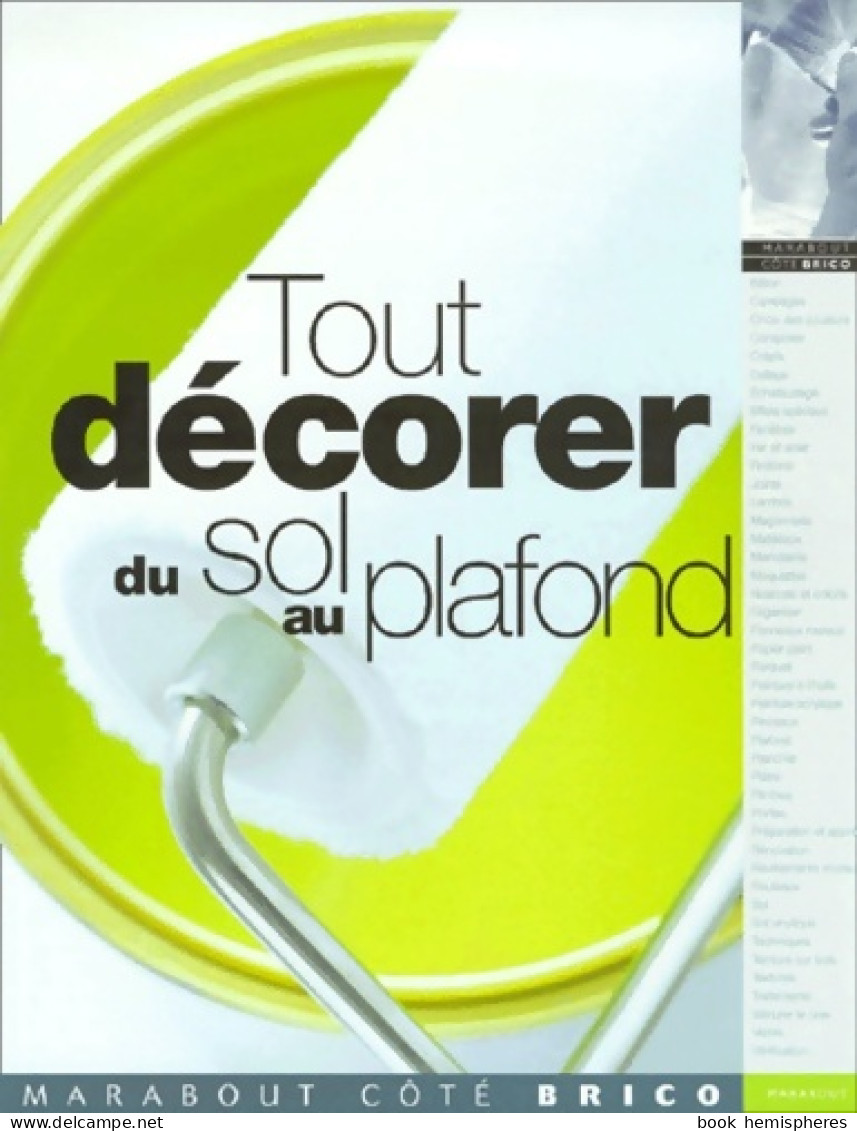 Tout Décorer Du Sol Au Plafond (2001) De David Day - Decorazione Di Interni