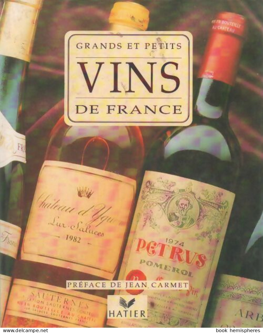 Grands Et Petits Vins De France (1992) De Jean-Paul Paireault - Gastronomie