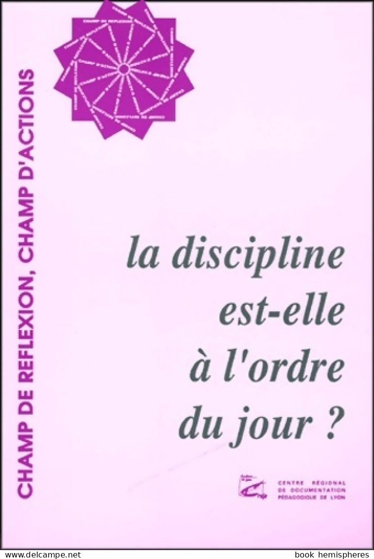 La Discipline Est-elle à L'ordre Du Jour ? (1997) De Jean-Paul Petinarakis - Non Classés