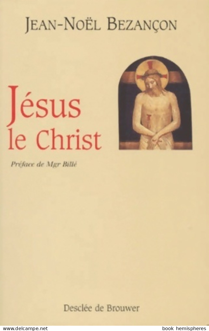 Jésus Le Christ (1997) De Jean-Noël Bezançon - Religion