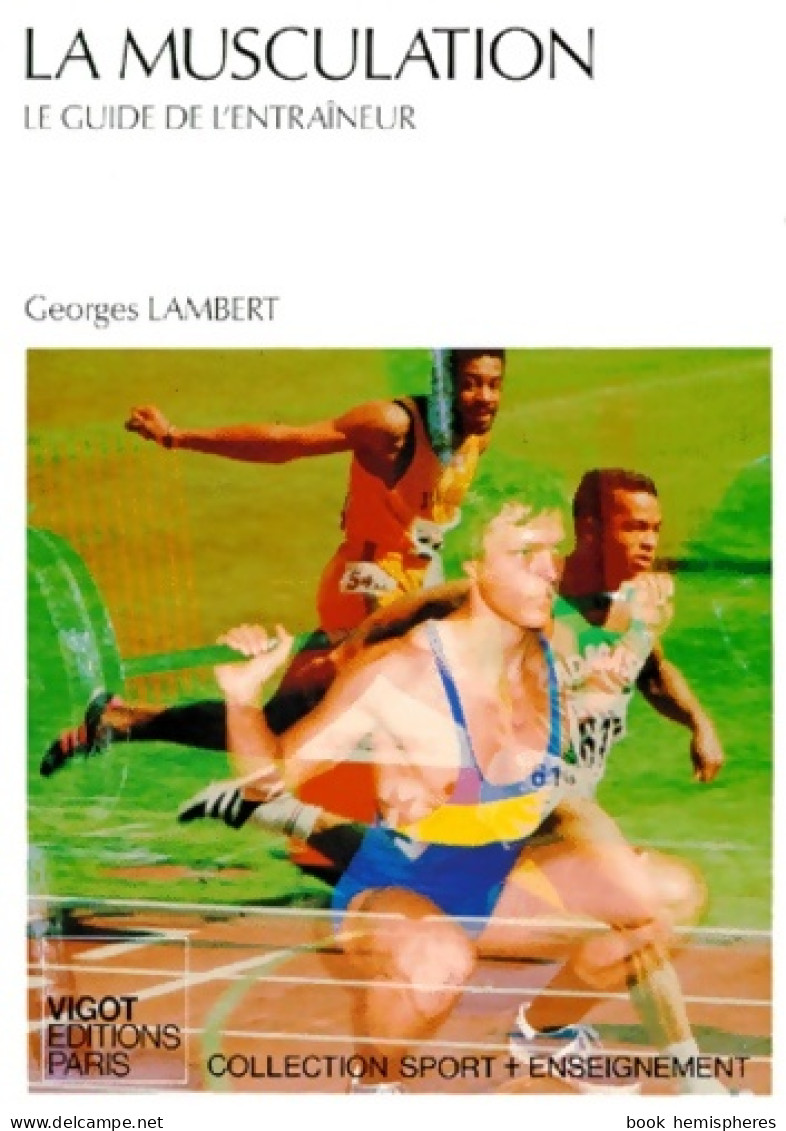 La Musculation Le Guide De L'entraîneur (1994) De Lambert Georges - Sport