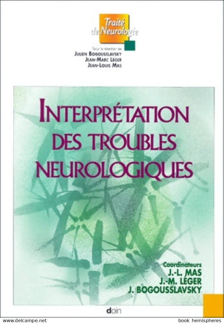 Interprétation Des Troubles Neurologiques (2000) De Bogousslavsky - Wetenschap