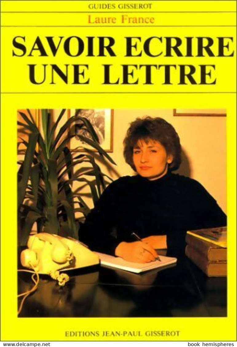 Savoir écrire Une Lettre (1990) De Laure France - Voyages