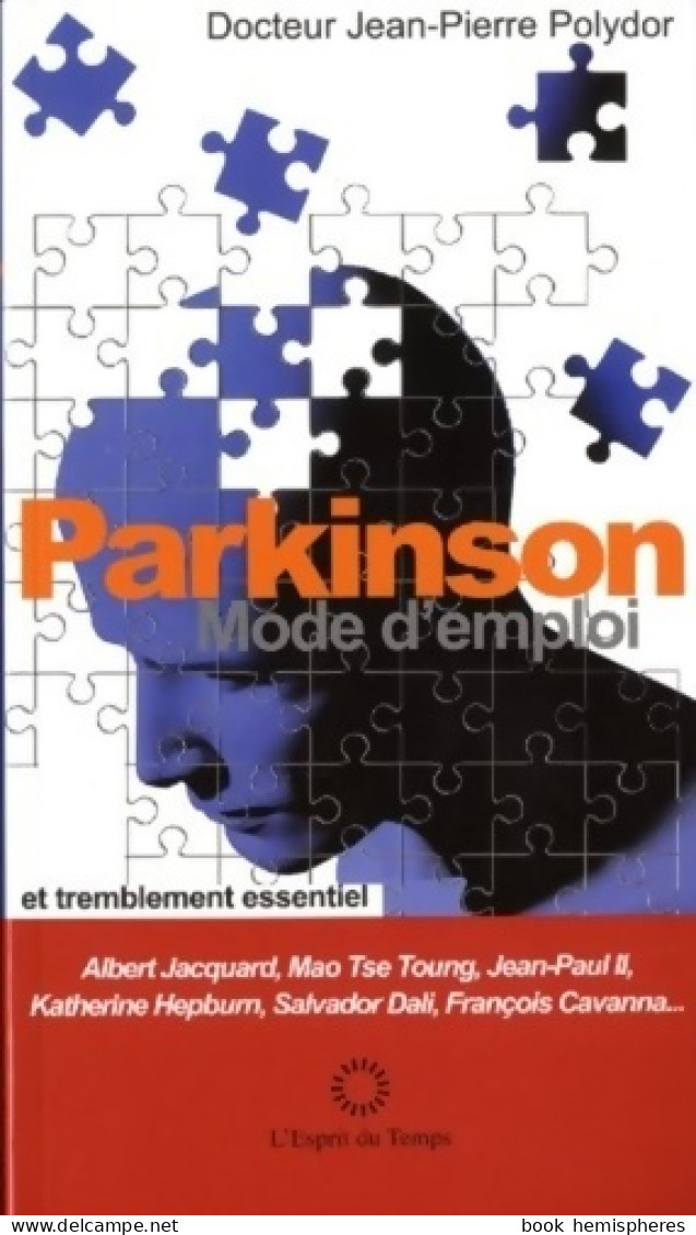 Parkinson Mode D'emploi : Et Traitement Essentiel. (2014) De Dr Jean-Pierre Polydor - Health