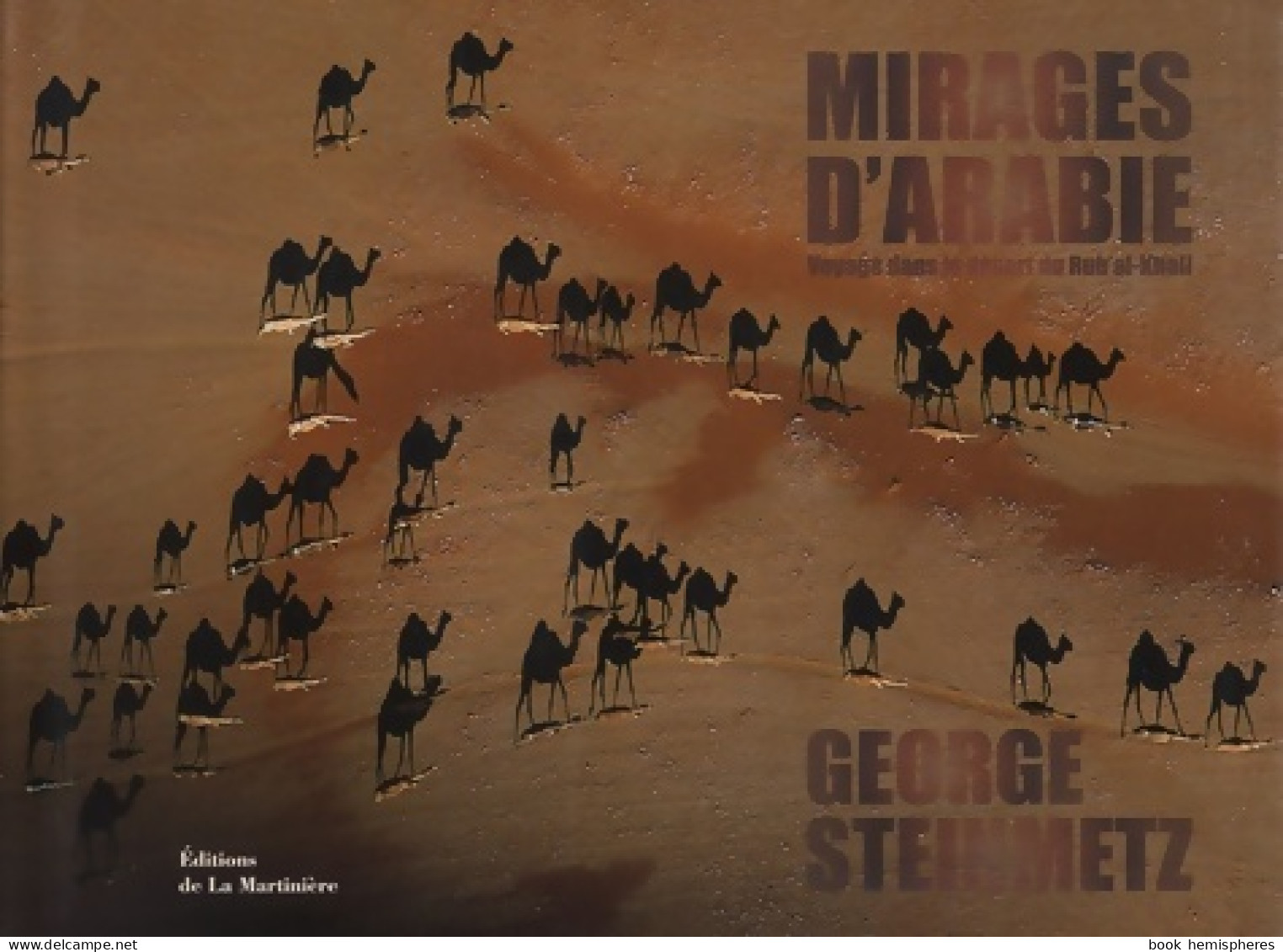 Mirages D'Arabie (2021) De George Steinmetz - Tourisme