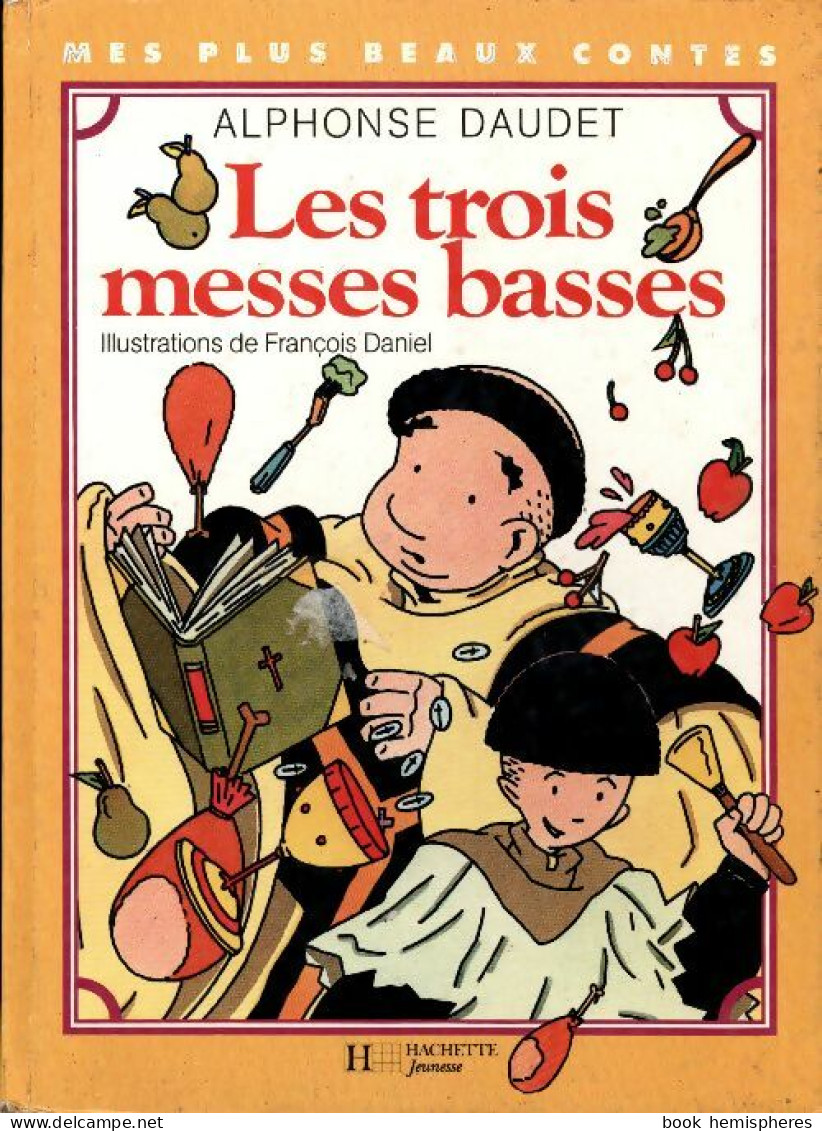 Les Trois Messes Basses (1986) De Alphonse Daudet - Autres & Non Classés