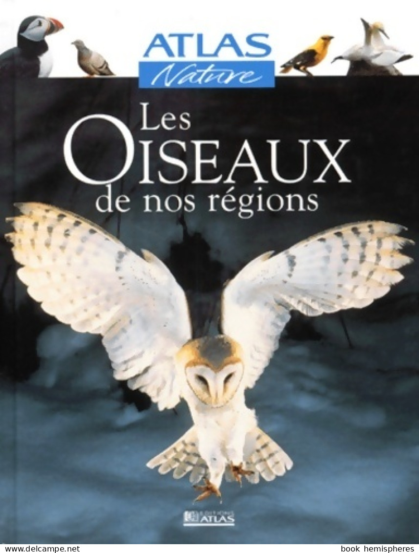 Les Oiseaux De Nos Régions (2000) De Collectif - Dieren