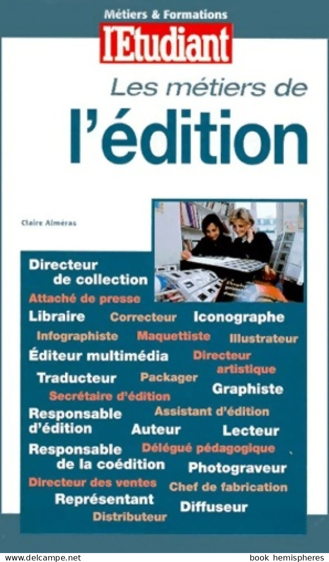 Les Métiers De L'édition (2000) De Claire Alméras - Unclassified