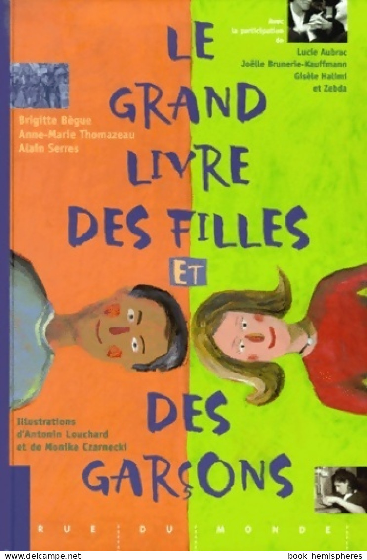 Le Grand Livre Des Filles Et Des Garçons (2000) De Brigitte Bègue - Autres & Non Classés