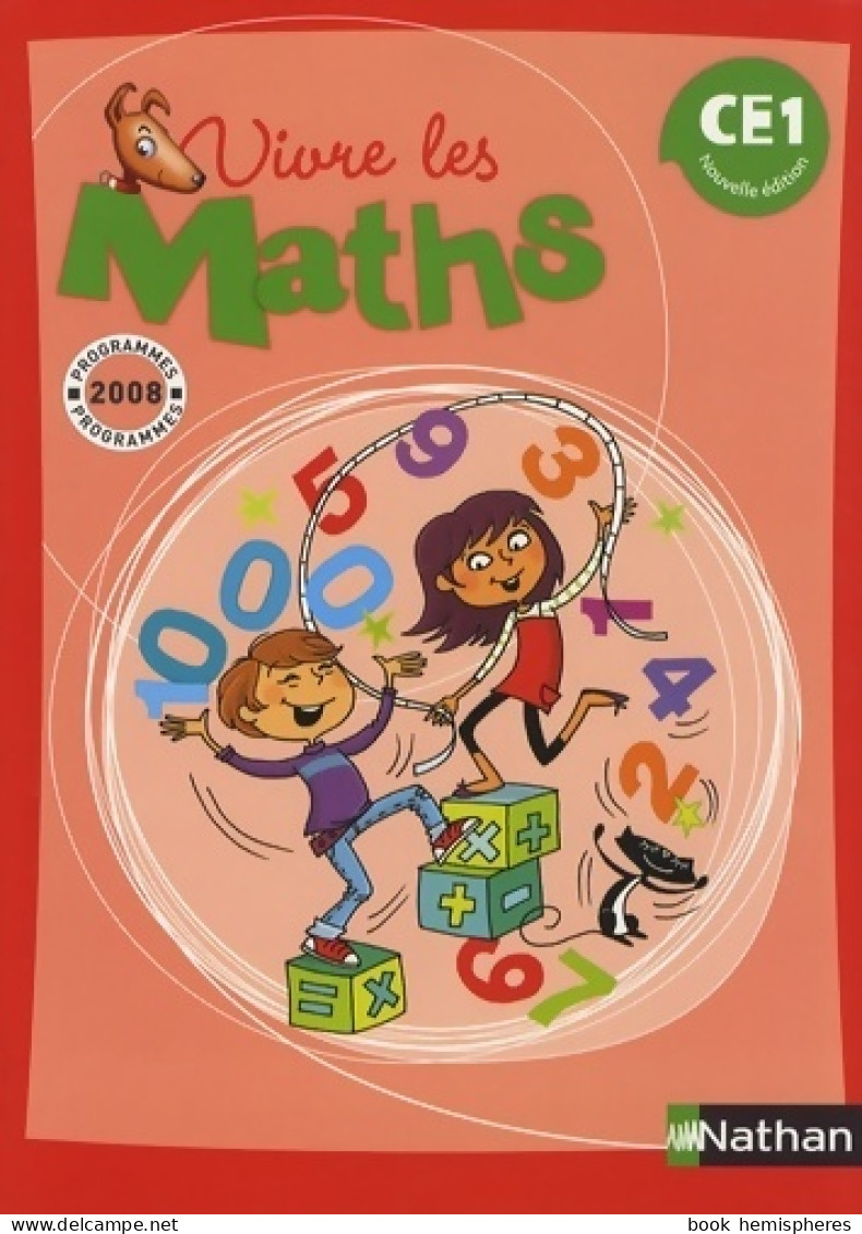 Vivre Les Maths CE1 (2008) De Louis Corrieu - 6-12 Jaar