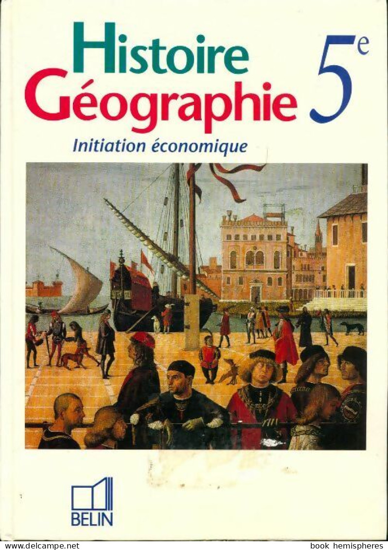 Histoire Géographie 5e (1995) De Collectif - 6-12 Jaar