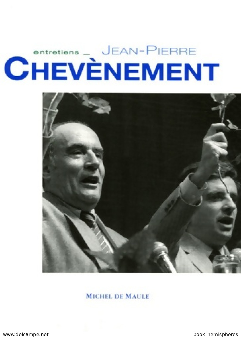 JEAN PIERRE CHEVENEMENT (2006) De Laure Adler - Política