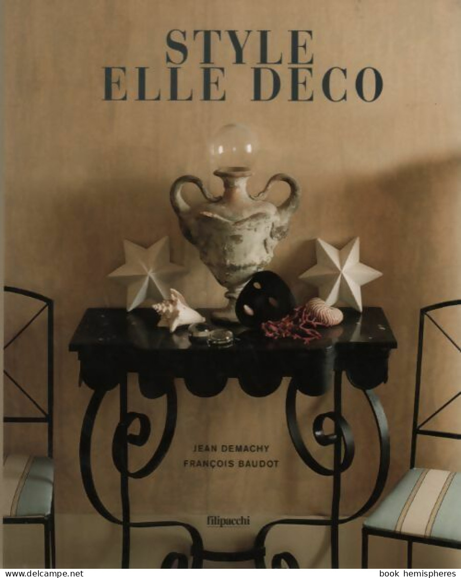 Style Elle Déco (2001) De François Baudot - Decorazione Di Interni