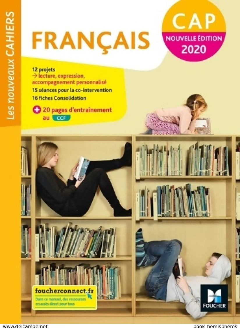 Les Nouveaux Cahiers - Français CAP - Ed. 2020 - Livre élève (2020) De Florian Seuzaret - 12-18 Anni