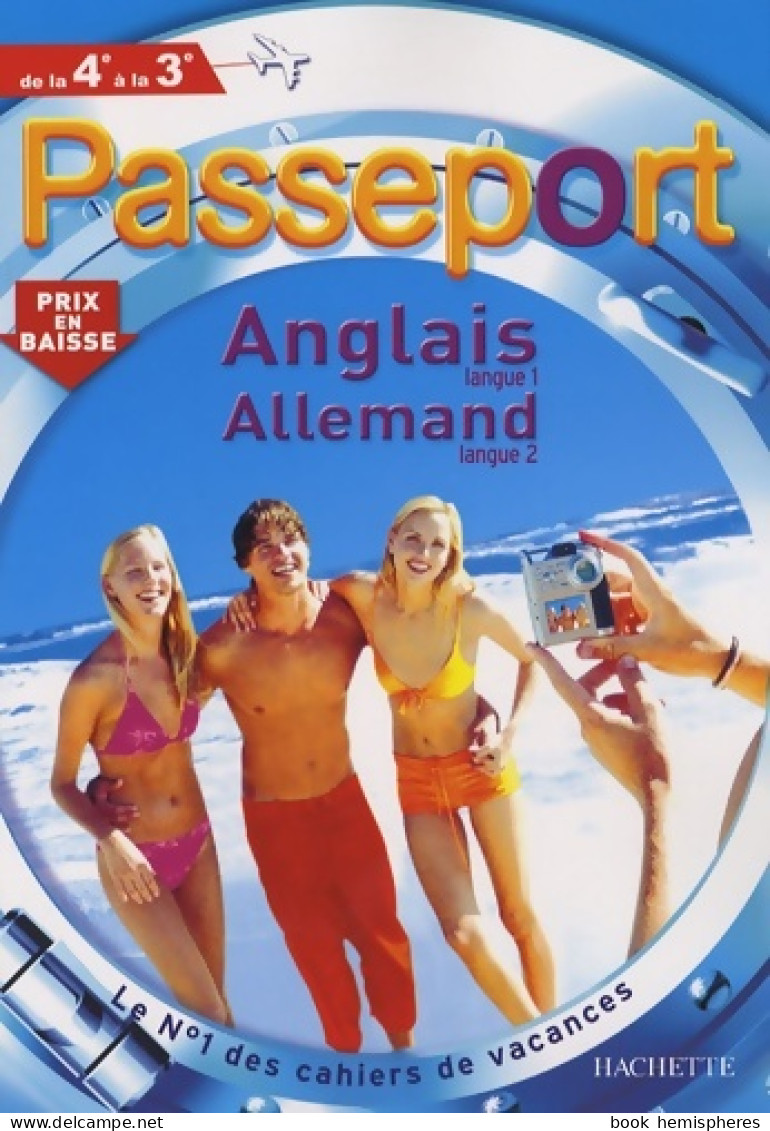Passeport Anglais Langue 1 Allemand Langue 2 De La 4e à La 3e (2007) De Annie Sussel - 12-18 Anni
