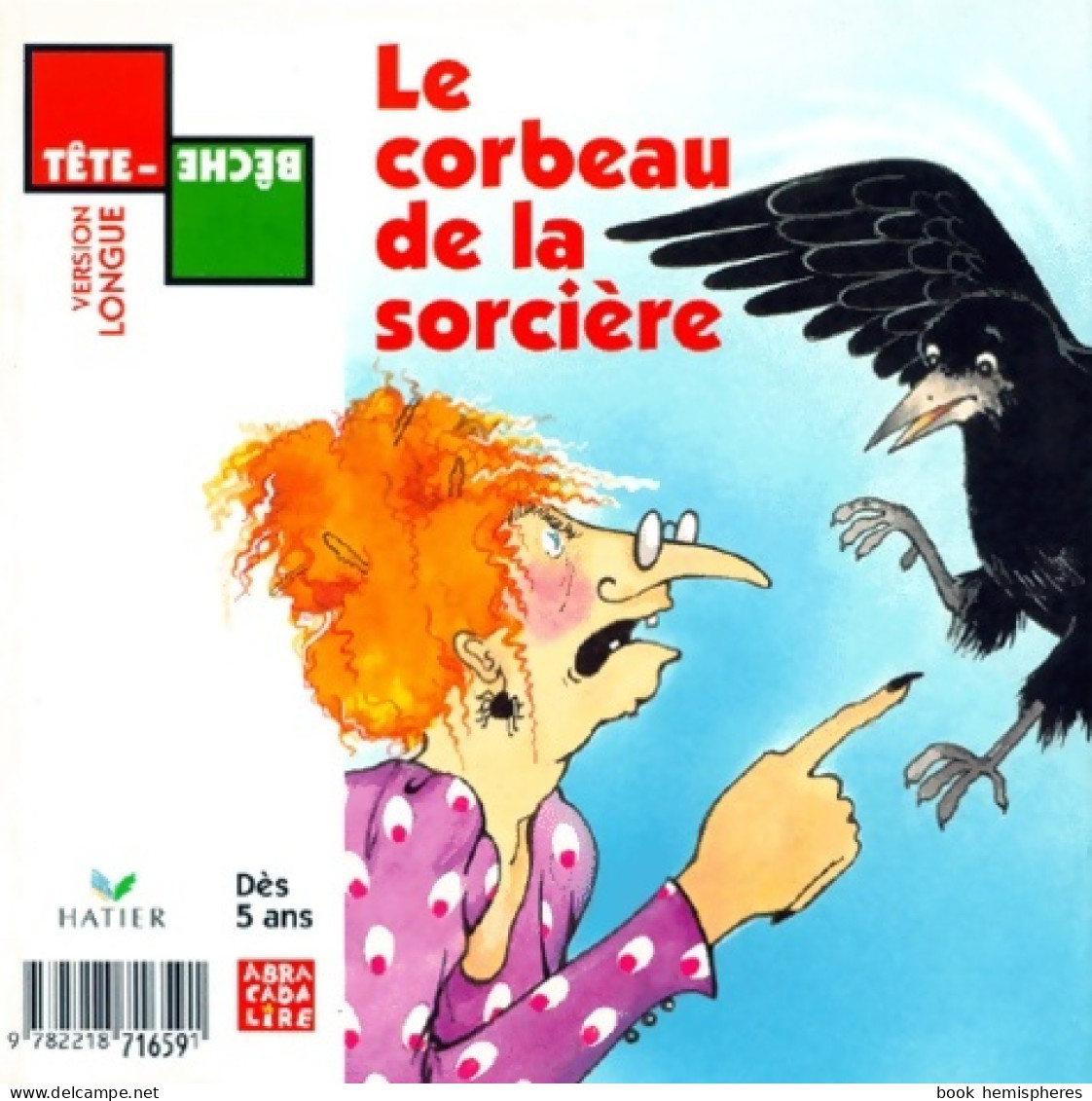 Tête-bèche : Le Corbeau De La Sorcière (1997) De Hirsching - 6-12 Años
