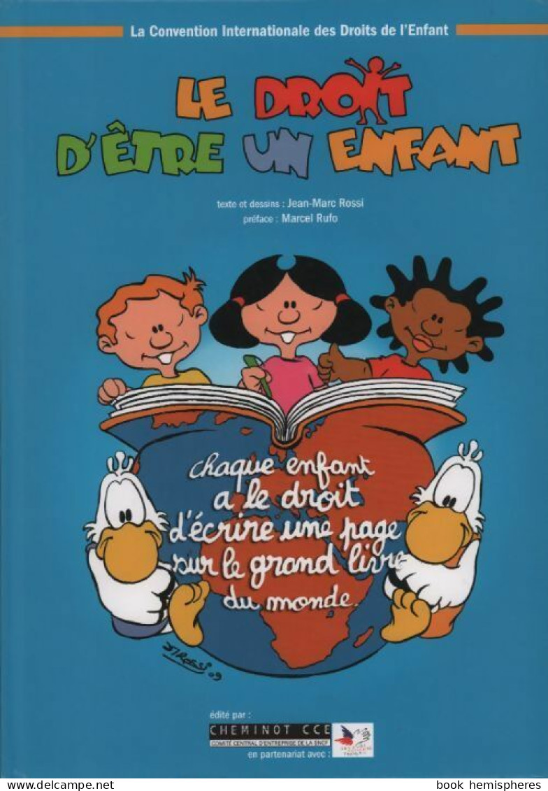 Le Droit D'être Un Enfant (2009) De Jean-Marc Rossi - Diritto