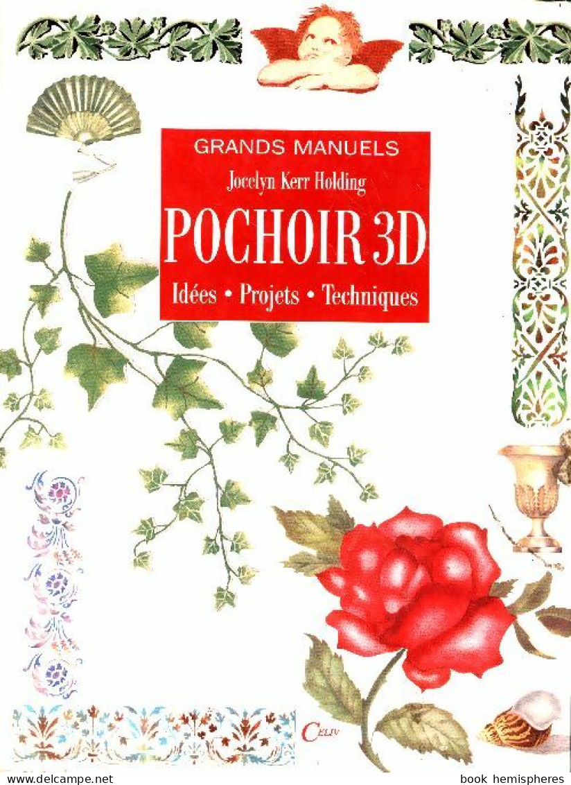 Pochoir 3D Idées - Projets - Techniques. (1997) De Kerr Holding Jocelyn - Viajes