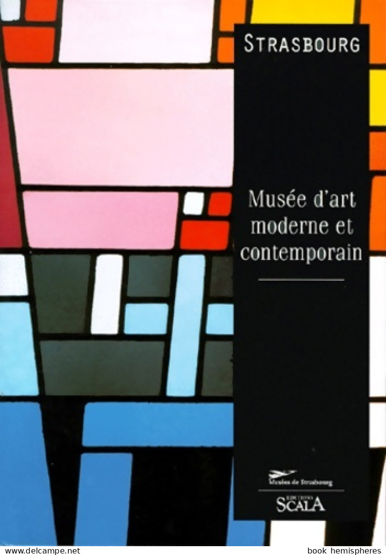 Musée D'art Moderne Et Contemporain Strasbourg (1998) De Collectif - Art