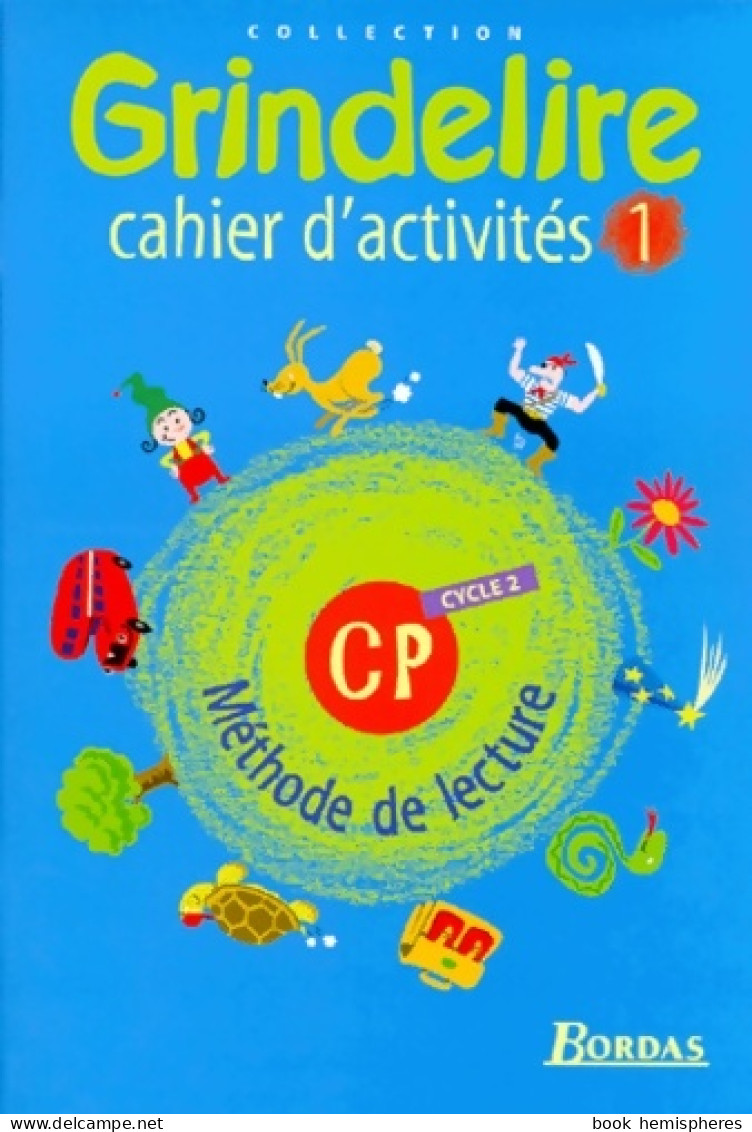 Grindelire Cahier D'activités 1 CP (1999) De Attard - 6-12 Years Old