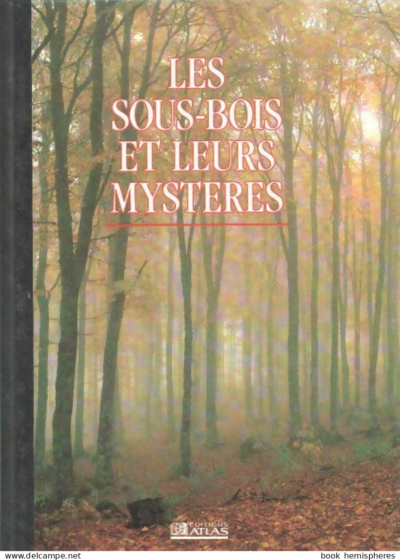 Les Sous-bois Et Leurs Mystères (1993) De Collectif - Natur