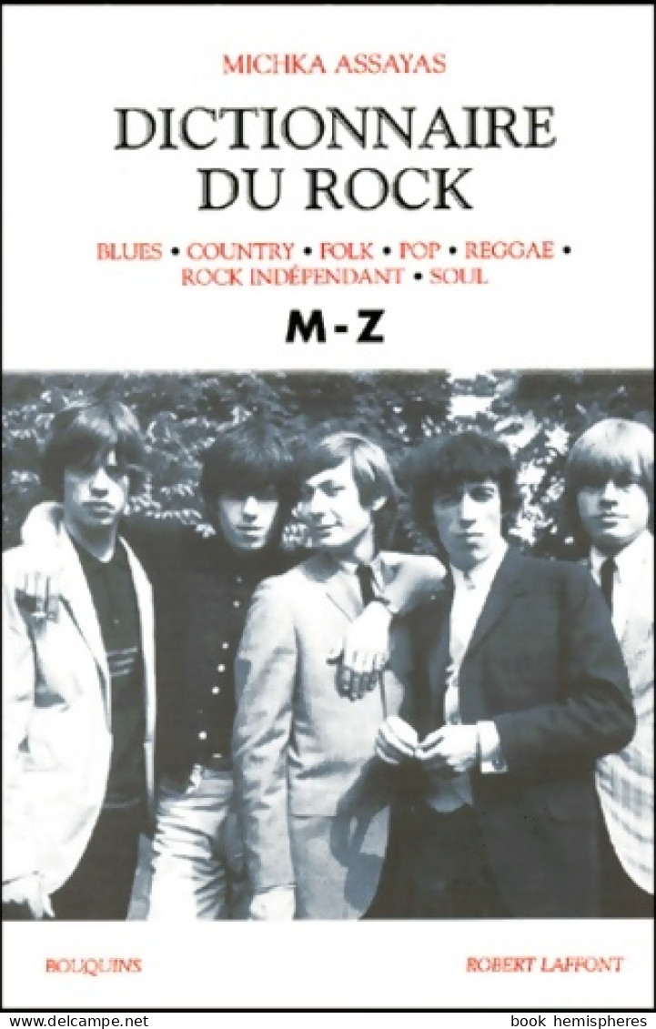 Dictionnaire Du Rock Tome II (2000) De Michka Assayas - Muziek