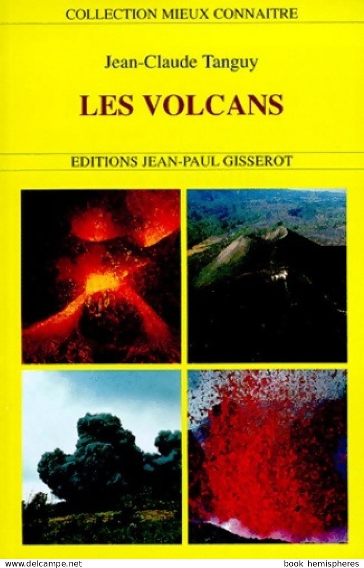 Les Volcans (1999) De Jean-Claude Tanguy - Sciences
