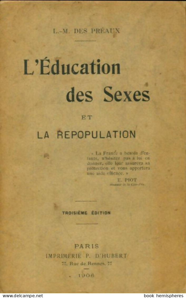 L'éducation Des Sexes Et La Repopulation (1906) De L.M Des Préaux - Health