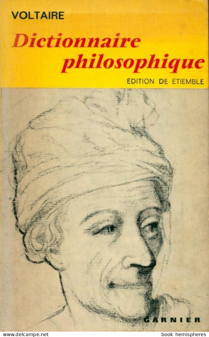 Dictionnaire Philosophique (1967) De Voltaire - Psychologie/Philosophie