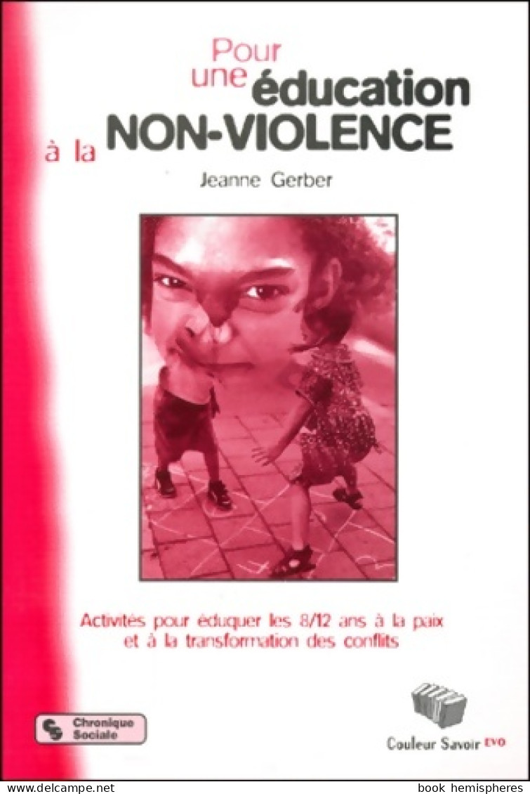 Pour Une éducation à La Non-violence (2000) De J. Gerber - Non Classés