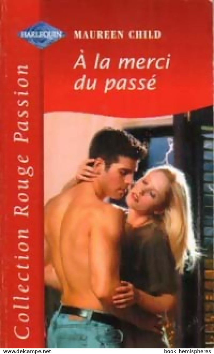 A La Merci Du Passé (2001) De Maureen Child - Romantici