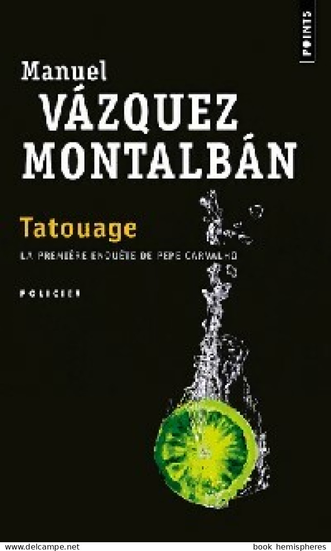 Tatouage (2012) De Manuel Vàzquez Montalbàn - Other & Unclassified